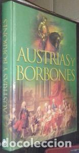 B&uuml;cher: Austrias y Borbones en Espa&ntilde;a - AGUILERA, Concepci&oacute;n y MART&Iacute;N, &aacute;ngeles: