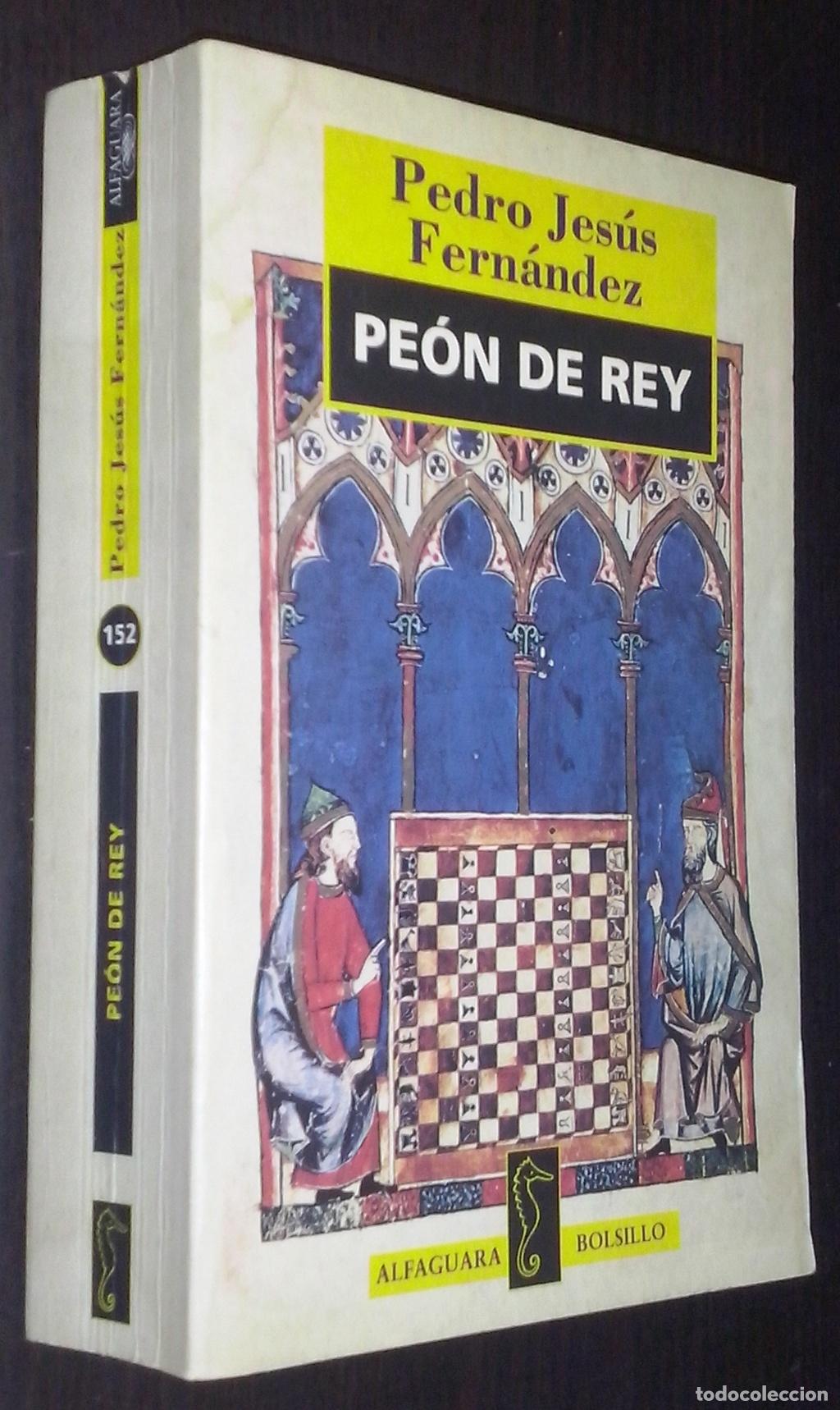 B&uuml;cher: Pe&oacute;n de rey - FERN&Aacute;NDEZ, Pedro Jes&uacute;s: