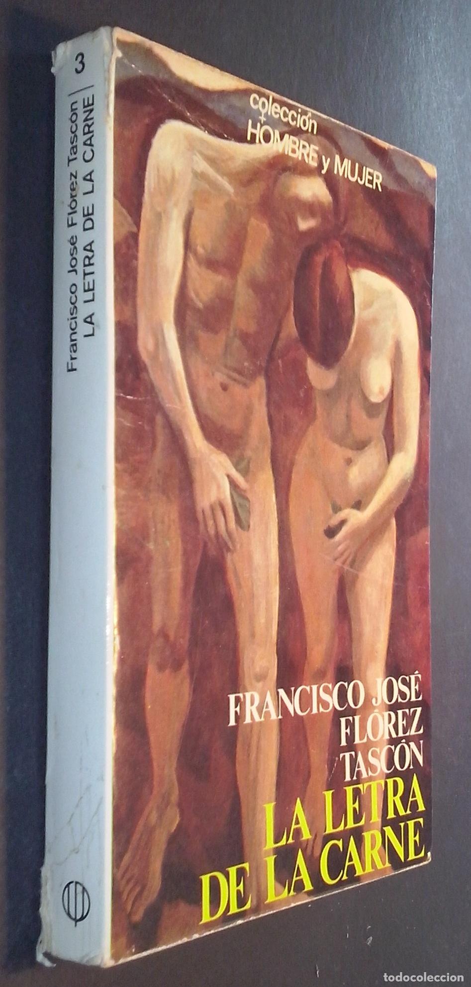 B&uuml;cher: La letra de la carne. Del amor y su lenguaje: la sexualidad - FL&Oacute;REZ TASC&Oacute;N, Francisco Jos&eacute;: