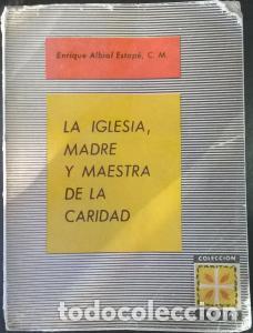 Libros: La iglesia, madre y maestra de la Caridad - ALBIOL ESTAP&Eacute;, Enrique: