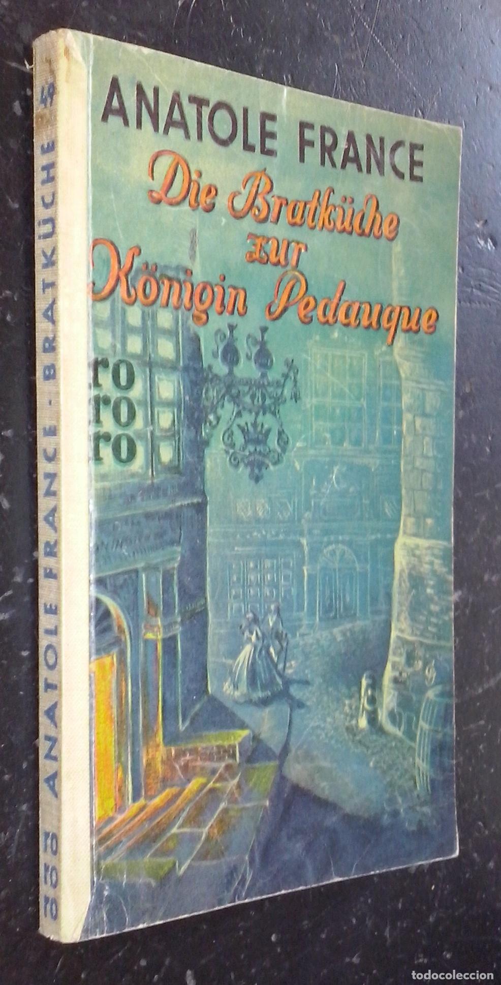 B&uuml;cher: Die Bratk&uuml;che zur K&ouml;nogin Pedauque - FRANCE, Anatole: