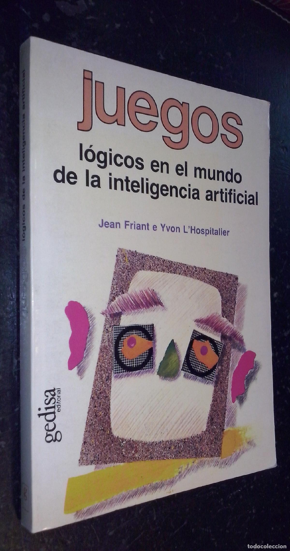 books: Juegos l&oacute;gicos en el mundo de la inteligencia arificial - FRIANT, Jean y L HOSPITALIER, Yvon: