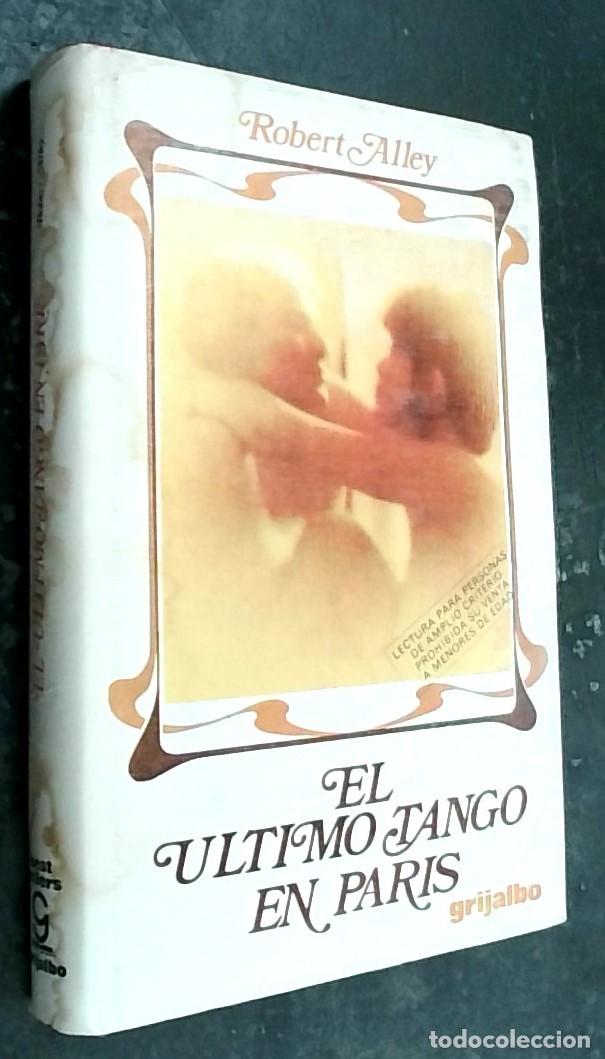 Libros: El &uacute;ltimo tango en Par&iacute;s - ALLEY, Robert: - Foto 1