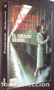 Libros: El coraz&oacute;n herido - FRENCH, Marilyn: - Foto 1