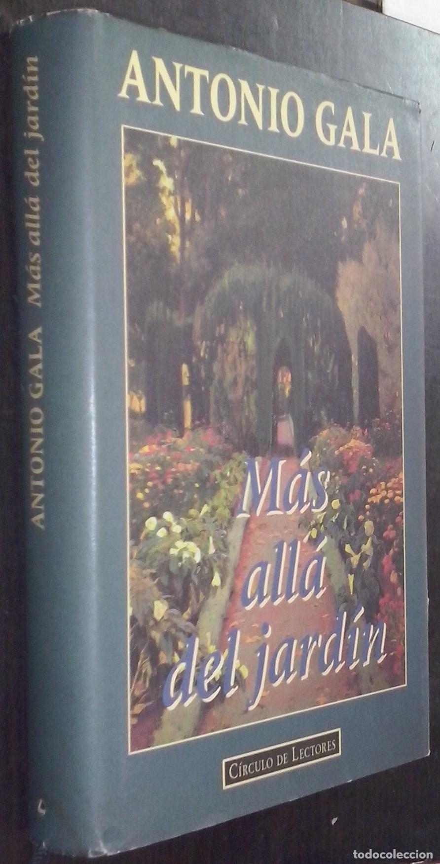 Libri di seconda mano: M&aacute;s all&aacute; del jard&iacute;n - GALA, Antonio: