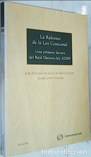 Libri di seconda mano: La reforma de la ley concursal. Una primera lectura del Real Decreto ley 3/2009 - GARC&Iacute;A CRUCES GONZ