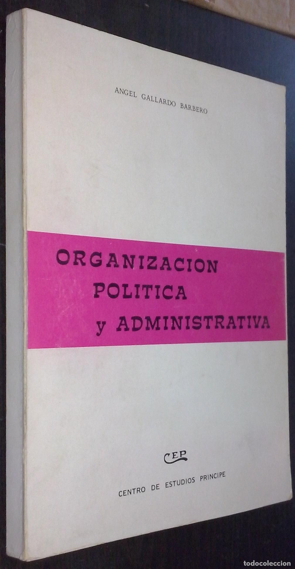 Livros em segunda m&atilde;o: Organizaci&oacute;n pol&iacute;tica y administrativa - GALLARDO BARBERO, &Aacute;ngel: