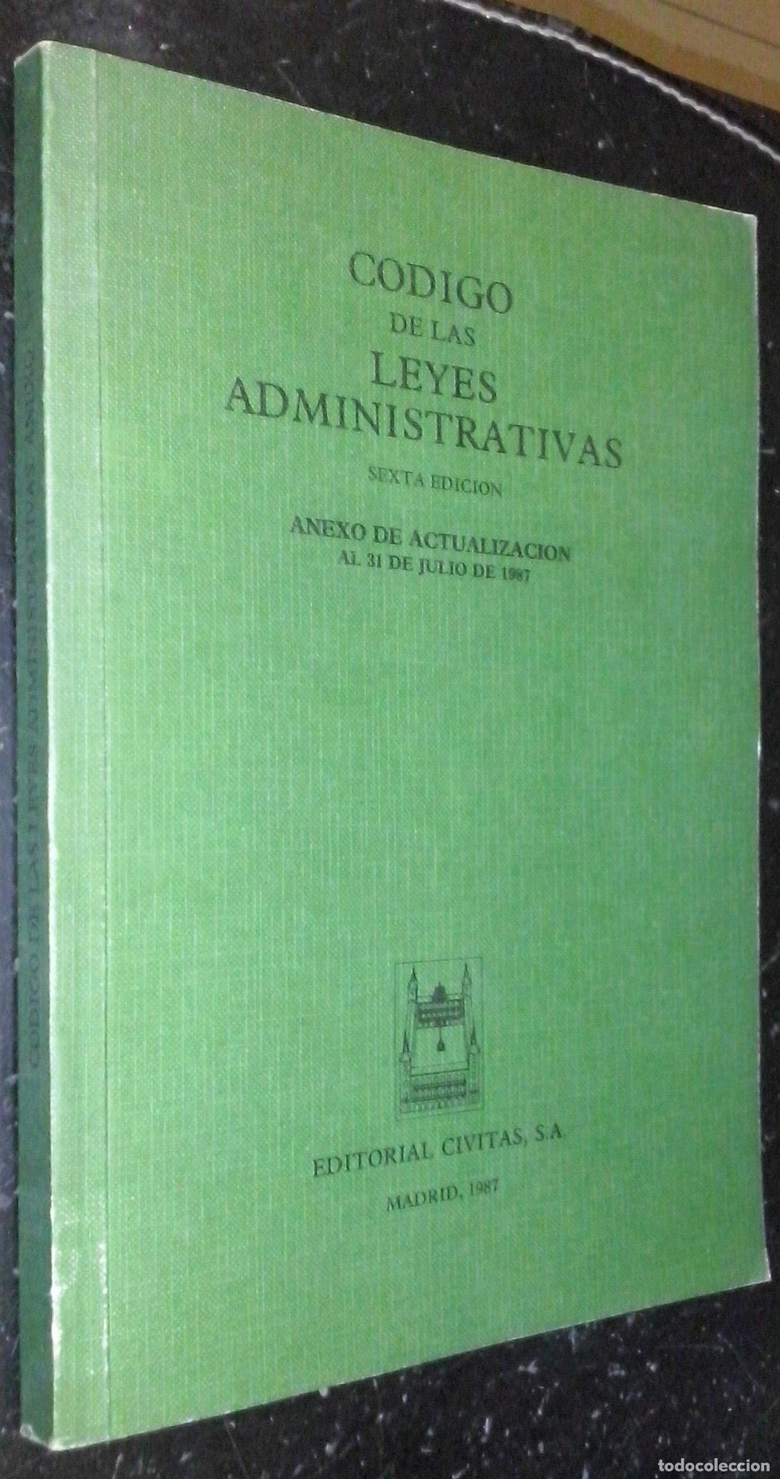 Libri di seconda mano: C&oacute;digo de las leyes administrativas. Anexo de actualizaci&oacute;n al 31 de Julio de 1987 - GARC&Iacute;A DE ENTER