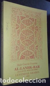 Libri di seconda mano: Al-Lanhk-Bar (Al&aacute; es el m&aacute;s grande). Leyendas &aacute;rabes - GARC&Iacute;A GOYENA, Juan: