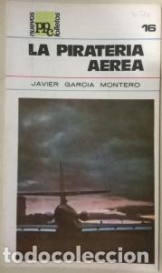 Libros: La pirater&iacute;a a&eacute;rea - GARC&Iacute;A MONTERO, Javier: - Foto 1