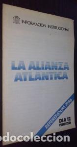 Libros: La alianza atl&aacute;ntica. Referendum 1986 - AN&Oacute;NIMO: - Foto 1