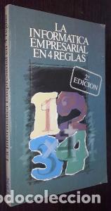 Libros: La inform&aacute;tica empresarial en 4 reglas. Criterios b&aacute;sicos para la introducci&oacute;n del ordenador en pequ