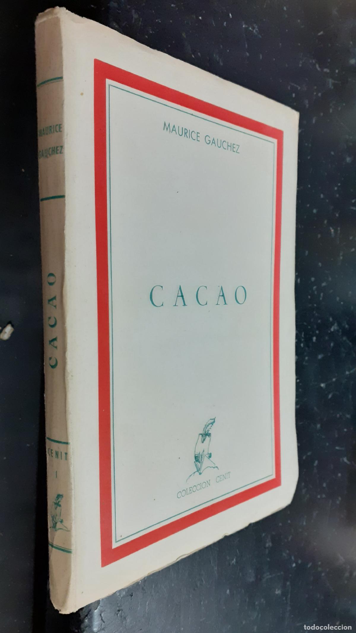 Libros: Cacao. Novela - GAUCHEZ, Maurice: - Foto 1