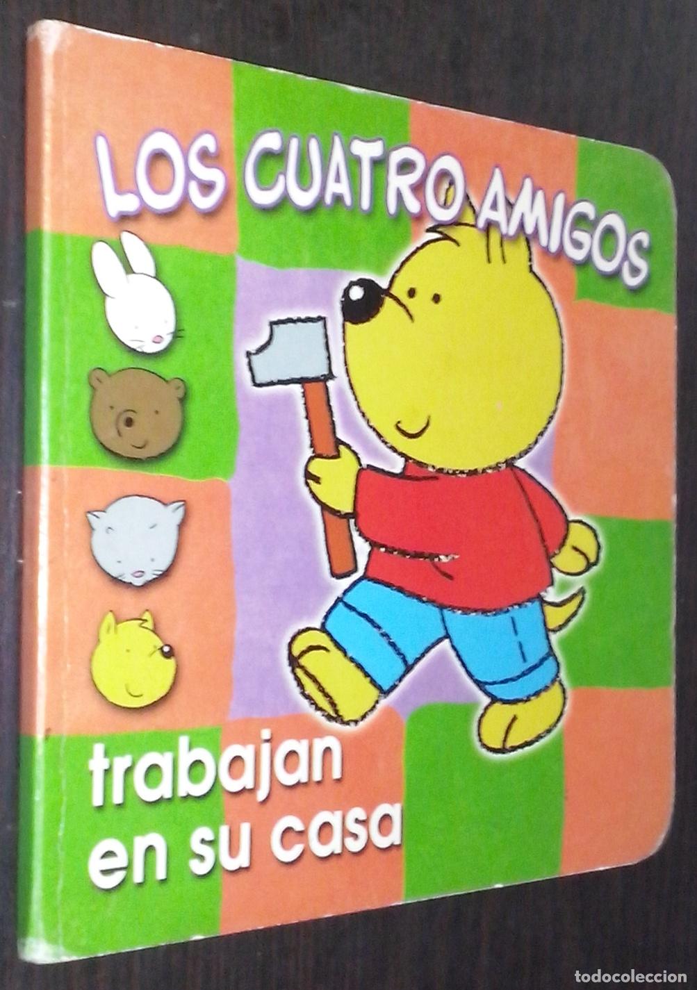 B&uuml;cher: Los cuatro amigos trabajan en casa - AN&Oacute;NIMO: