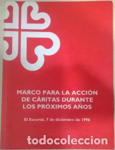 books: Marco para al acci&oacute;n de C&aacute;ritas durante los pr&oacute;ximos a&ntilde;os. - AN&Oacute;NIMO: