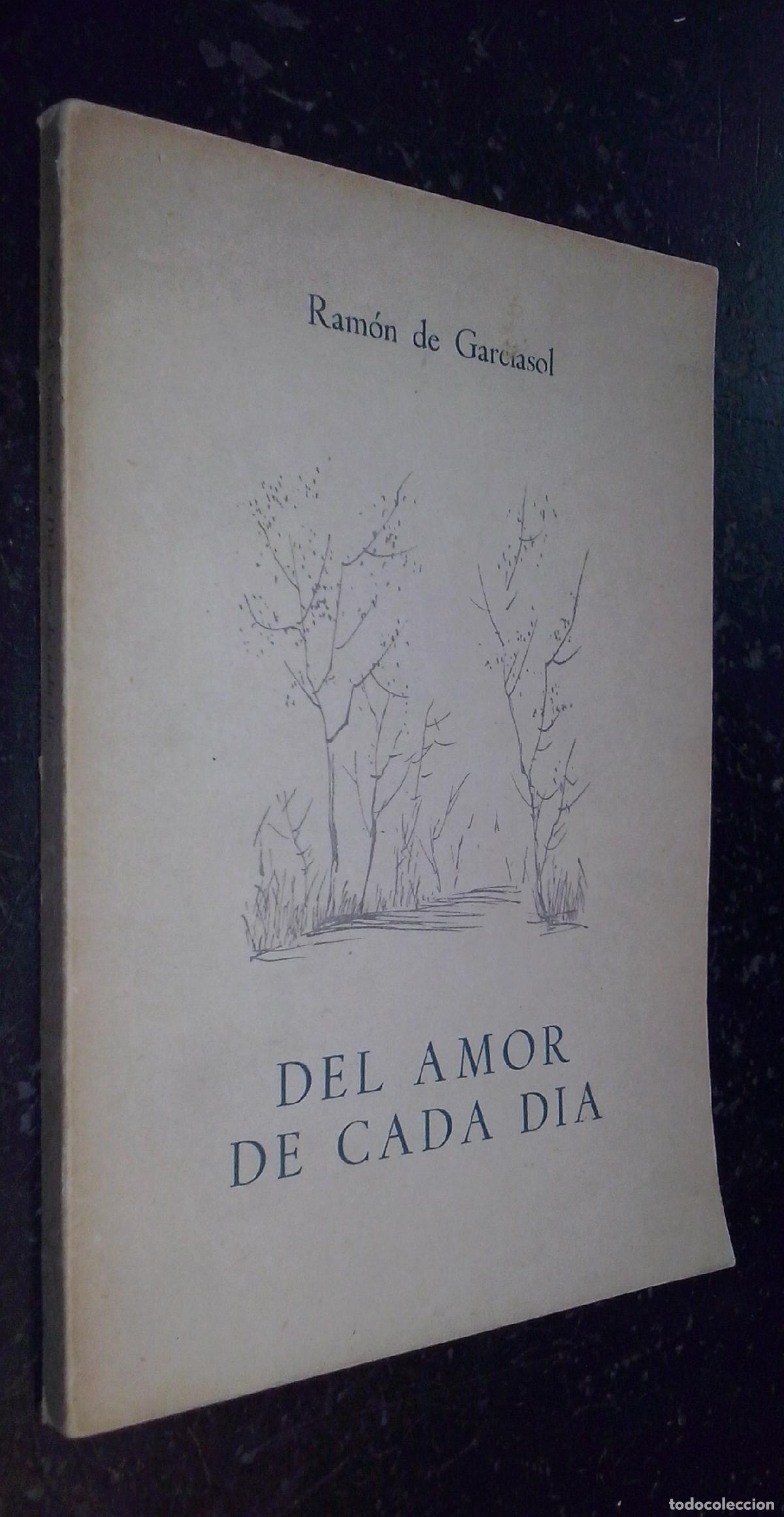 Libri di seconda mano: Del amor de cada d&iacute;a - GARCIASOL, Ram&oacute;n de: