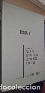 Libros: Trabajo. Anexo al Plan de Desarrollo Econ&oacute;mico y Social. A&ntilde;os 1964 a 1967 - AN&Oacute;NIMO: