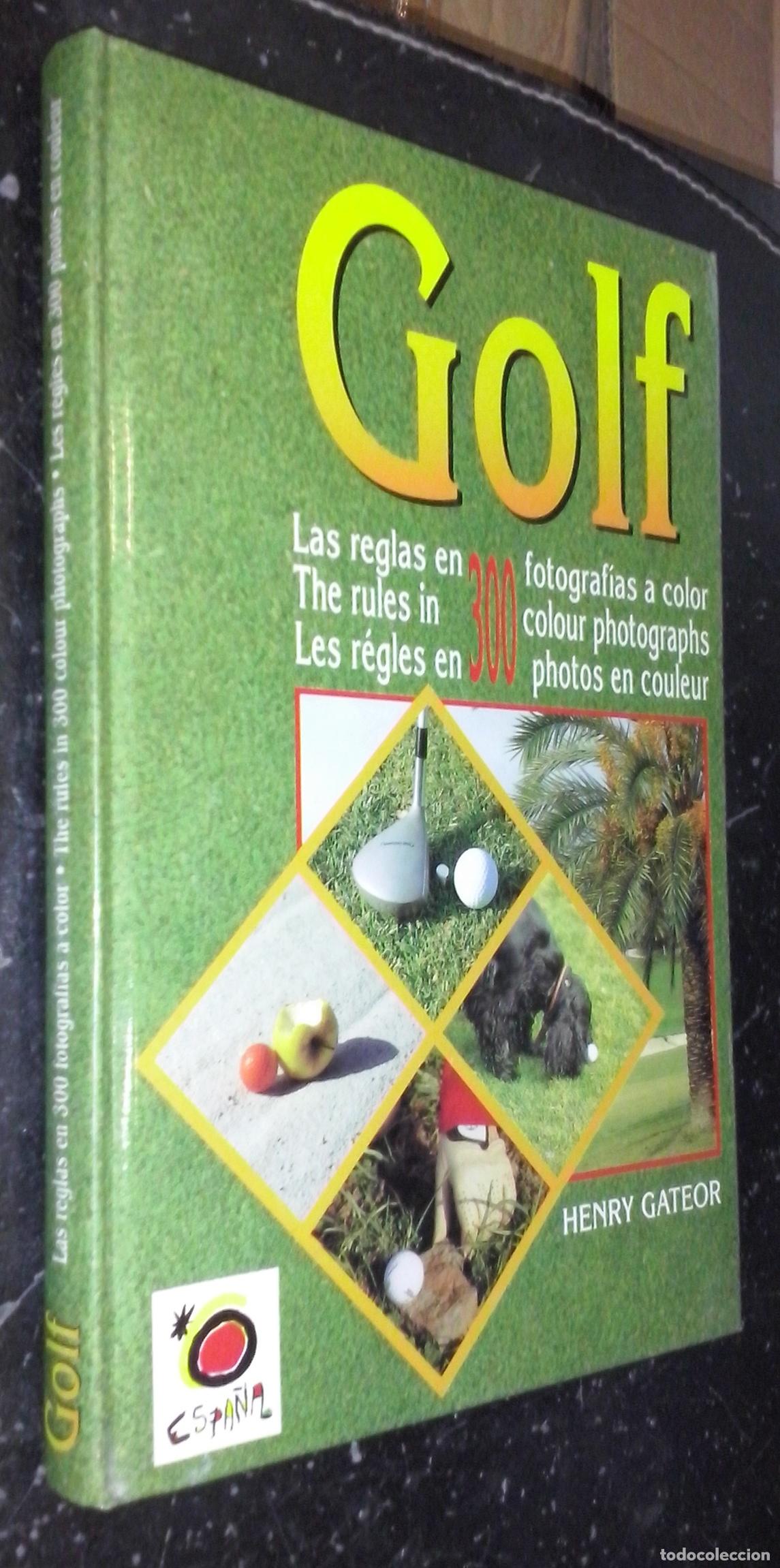Libri di seconda mano: Golf. Las reglas en 300 fotograf&iacute;as a color - GATEOR, Henry: