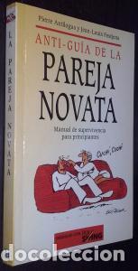 Libros: Anti-gu&iacute;a de la pareja novata. Manual de supervivencia para principiantes - ANTILOGUS, Pierre y FEST