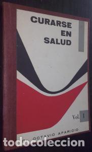 Libros: Curarse en salud. Volumen I - APARICIO, Octavio: - Foto 1