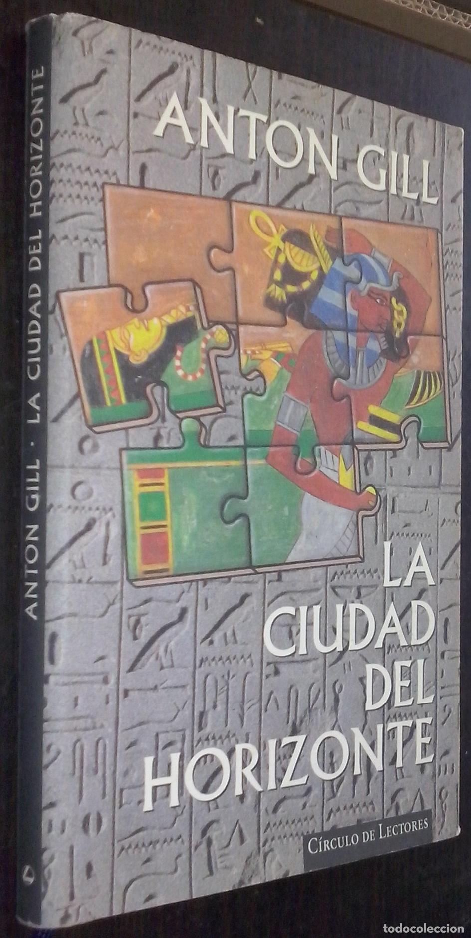 B&uuml;cher: La ciudad del horizonte. Una novela de intriga en el Antiguo Egipto - GILL, Anton: