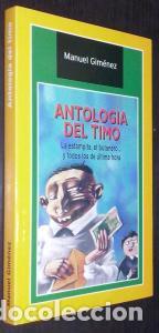 B&uuml;cher: Antolog&iacute;a del timo. La estampita, el butanero... y todos los de &uacute;ltima hora - GIM&Eacute;NEZ, Manuel: