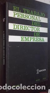 Libri di seconda mano: El trabajo personal del director de empresa - ARANA GONDRA, Ram&oacute;n M&trade;: