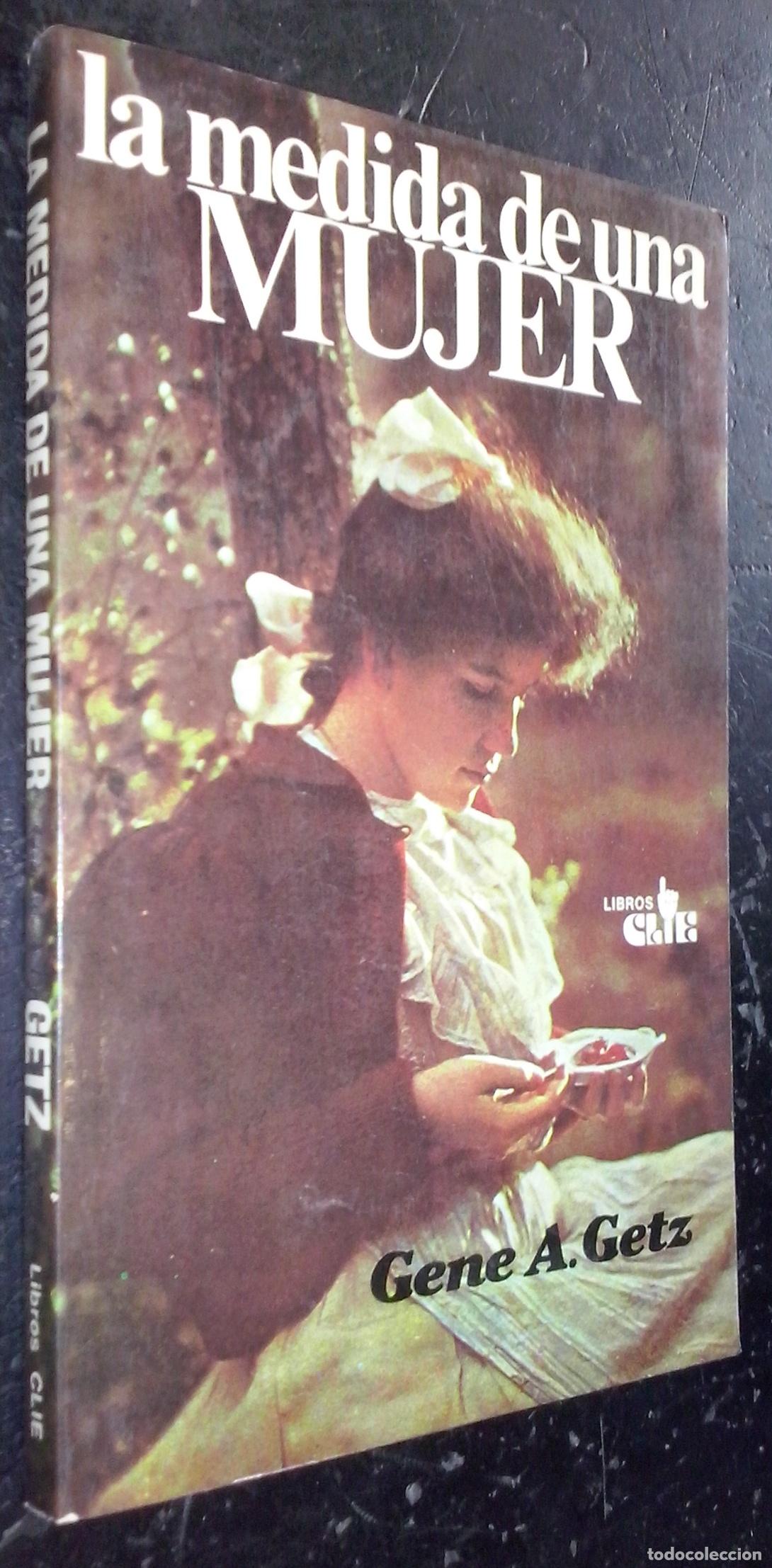 Libros: La medida de una mujer - GETZ, Gene A.: - Foto 1