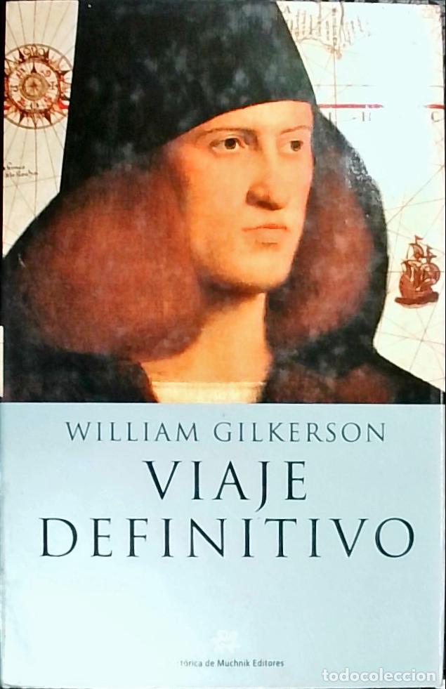 Libros: Viaje definitivo - GILKERSON, William: