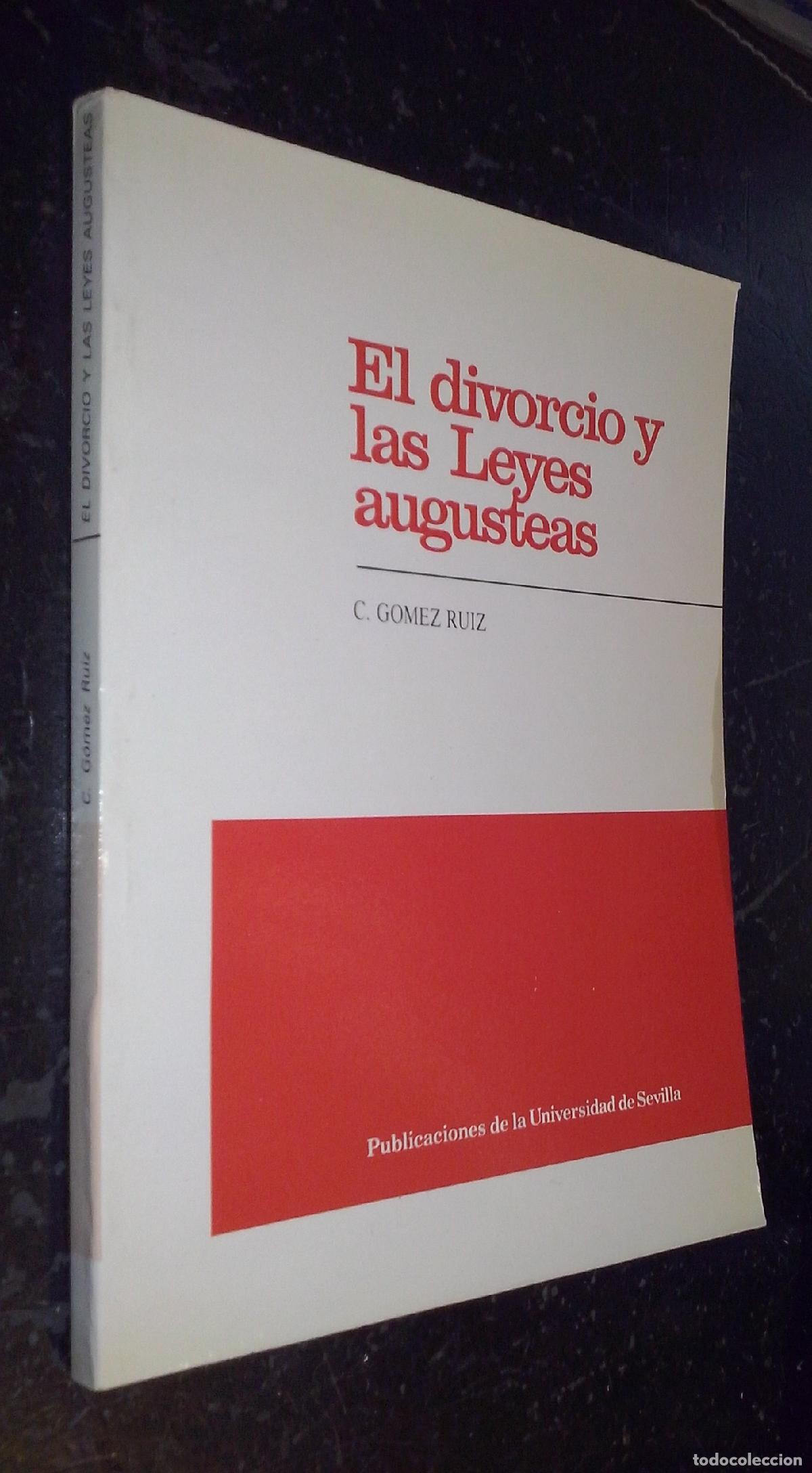 Libros: El divorcio y las leyes augusteas - G&Oacute;MEZ RUIZ, C.: - Foto 1