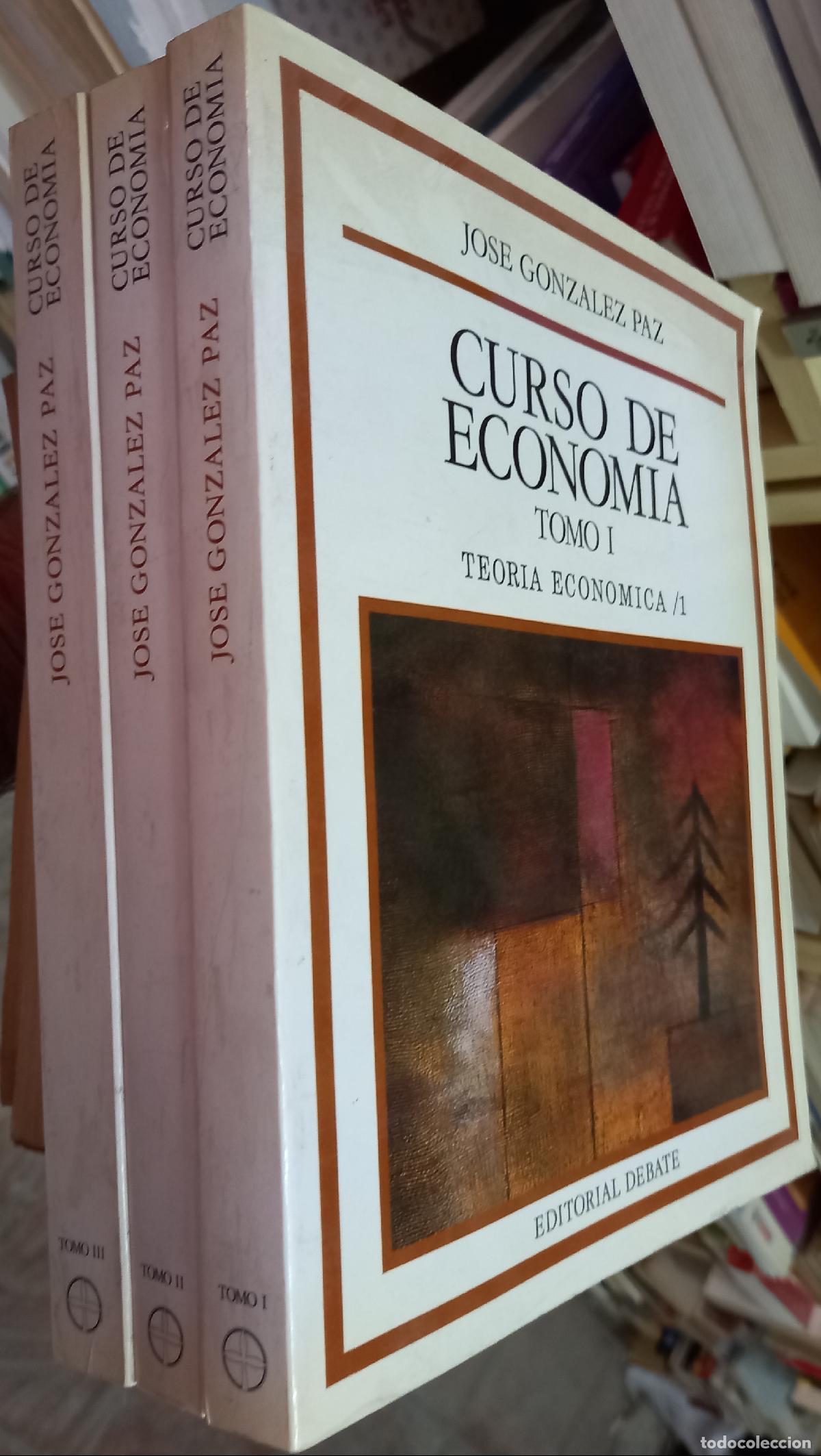 B&uuml;cher: Curso de Econom&iacute;a. Teor&iacute;a Econ&oacute;mica /1 /2 /3 - GONZ&Aacute;LEZ PAZ, Jos&eacute;: