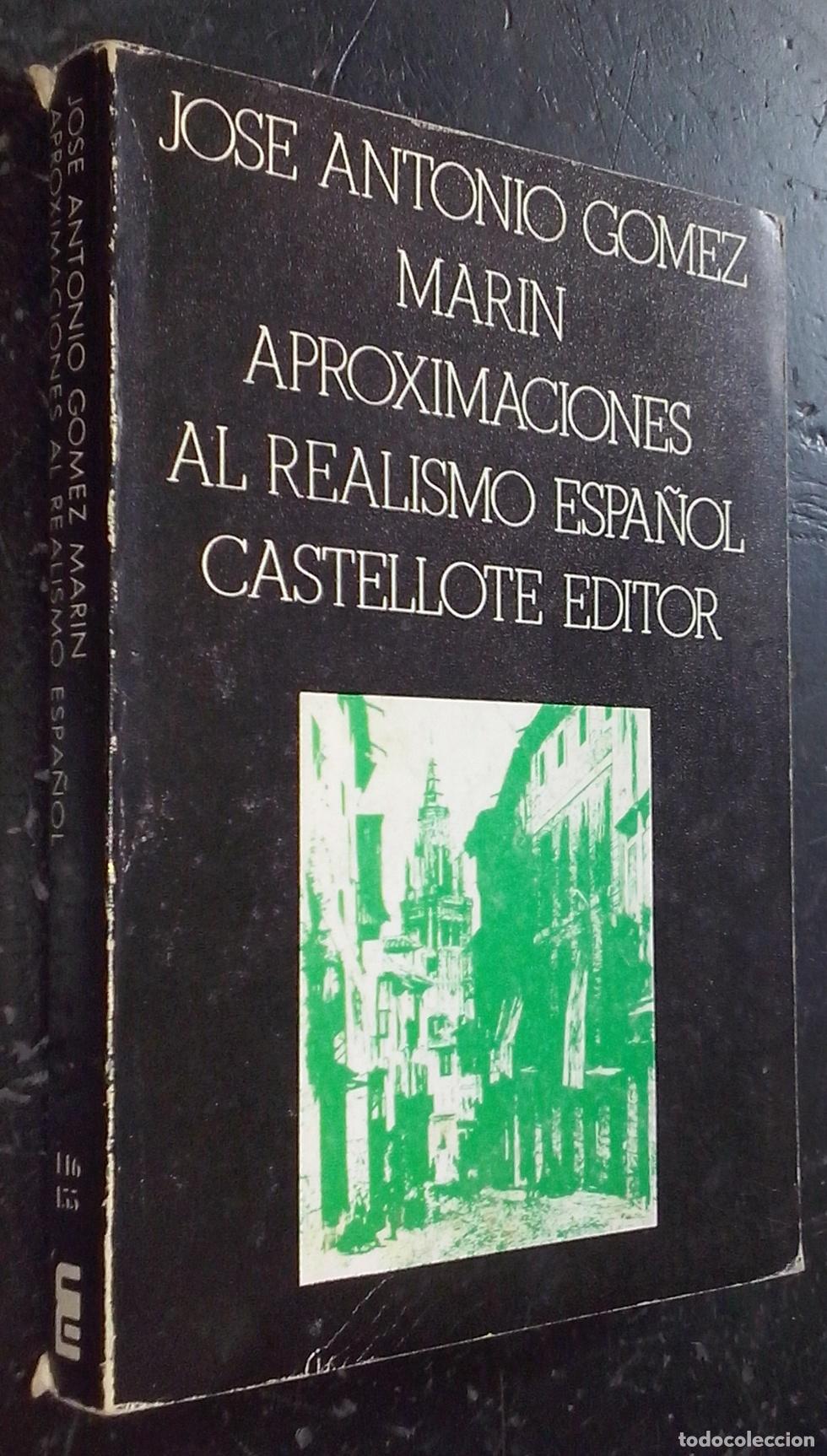 books: Aproximaciones al realismo espa&ntilde;ol - G&Oacute;MEZ MAR&Iacute;N, Jos&eacute; Antonio: