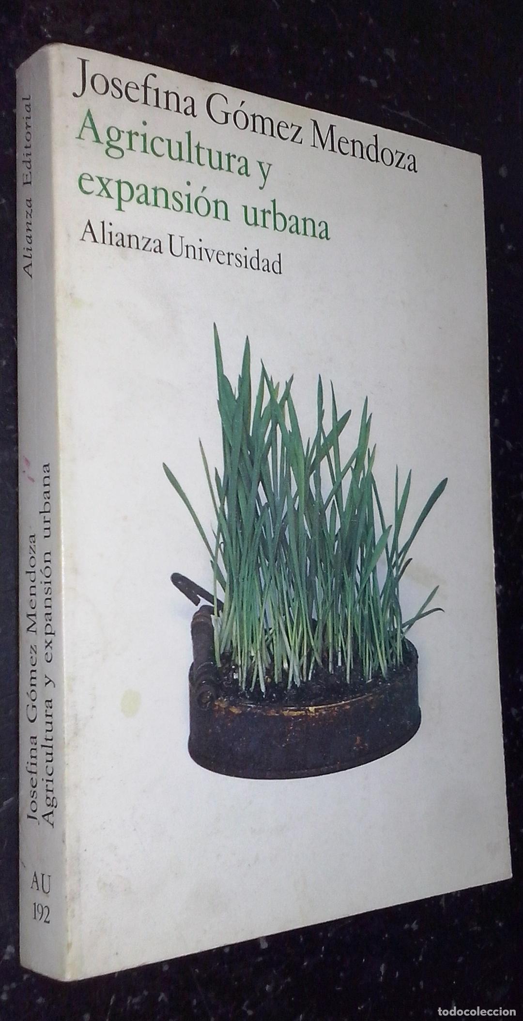 Libros: Agricultura y expansi&oacute;n urbana. La campa&ntilde;a del bajo Henares en la aglomeraci&oacute;n de Madrid - G&Oacute;MEZ MEN