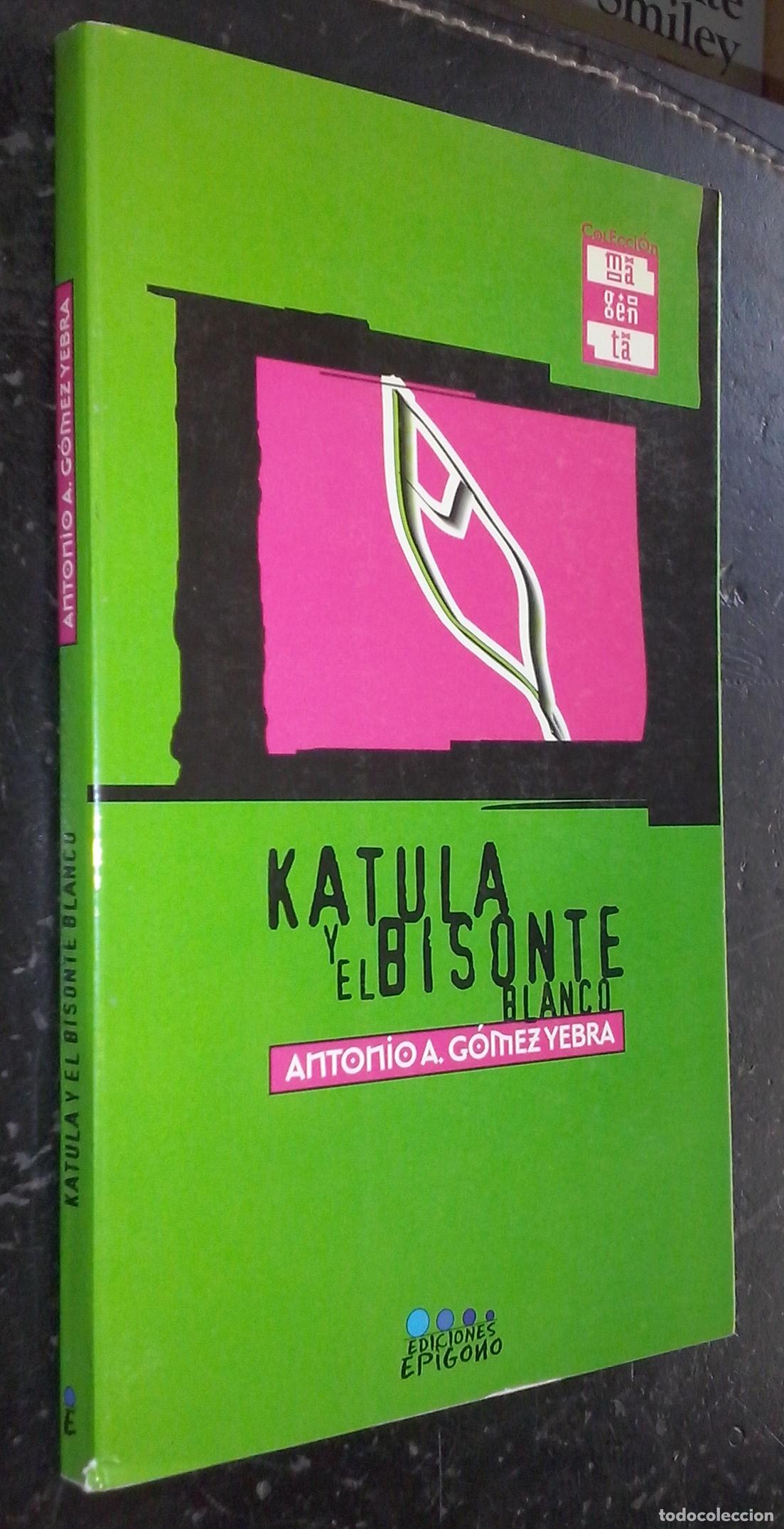 Libros: Katula y el bisonte blanco - G&Oacute;MEZ YEBRA, Antonio A.: - Foto 1