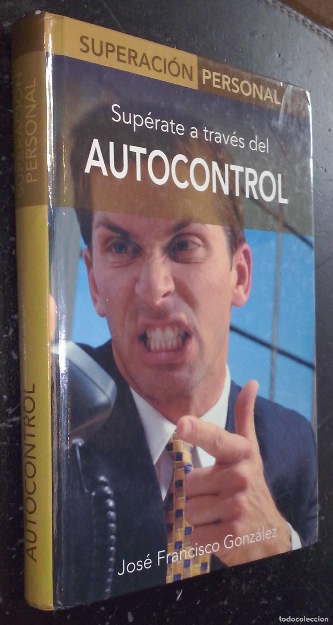 Livros em segunda m&atilde;o: Sup&eacute;rate a trav&eacute;s del autocontrol - GONZ&Aacute;LEZ, Jos&eacute; Francisco: