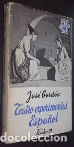 Libri di seconda mano: Teatro experimental espa&ntilde;ol (Antolog&iacute;a e historia) - GORD&Oacute;N, Jos&eacute;: