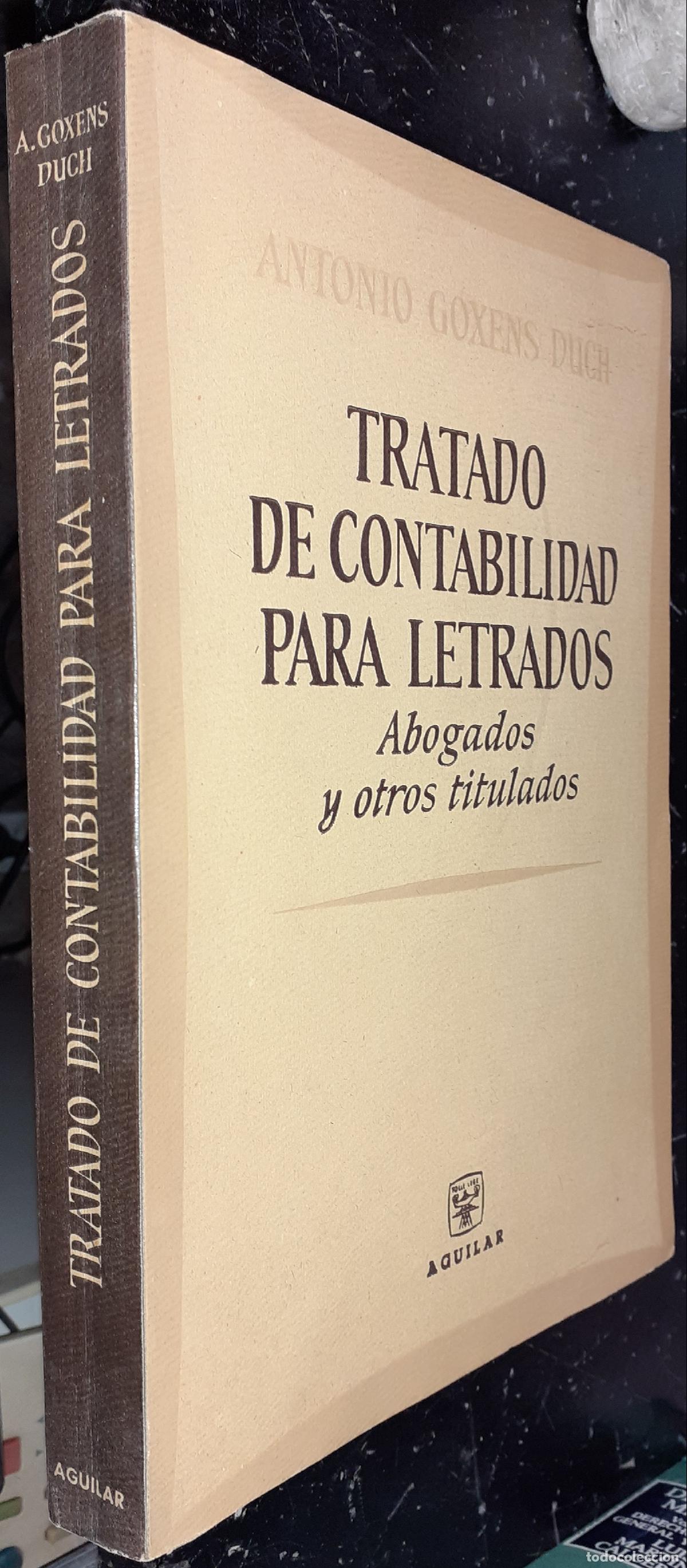 Livres: Tratado de contabilidad para letrados (Abogados y otros titulados) - GOX&Eacute;NS DUCH, Antonio: