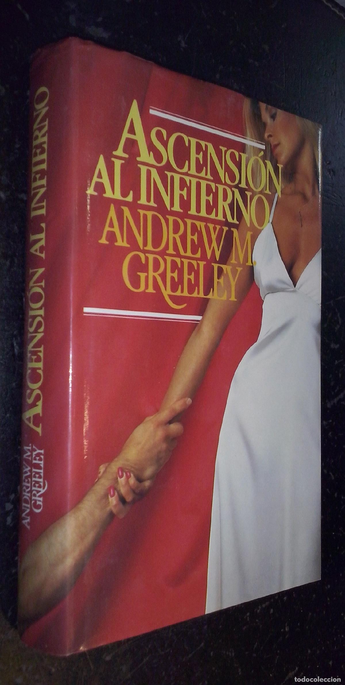 Libros: Ascensi&oacute;n al infierno - GREELEY, Andrew M.: - Foto 1