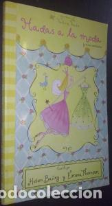 B&uuml;cher: Hadas a la moda y otras aventuras - BAILEY, Helen y THOMSON, Emma: