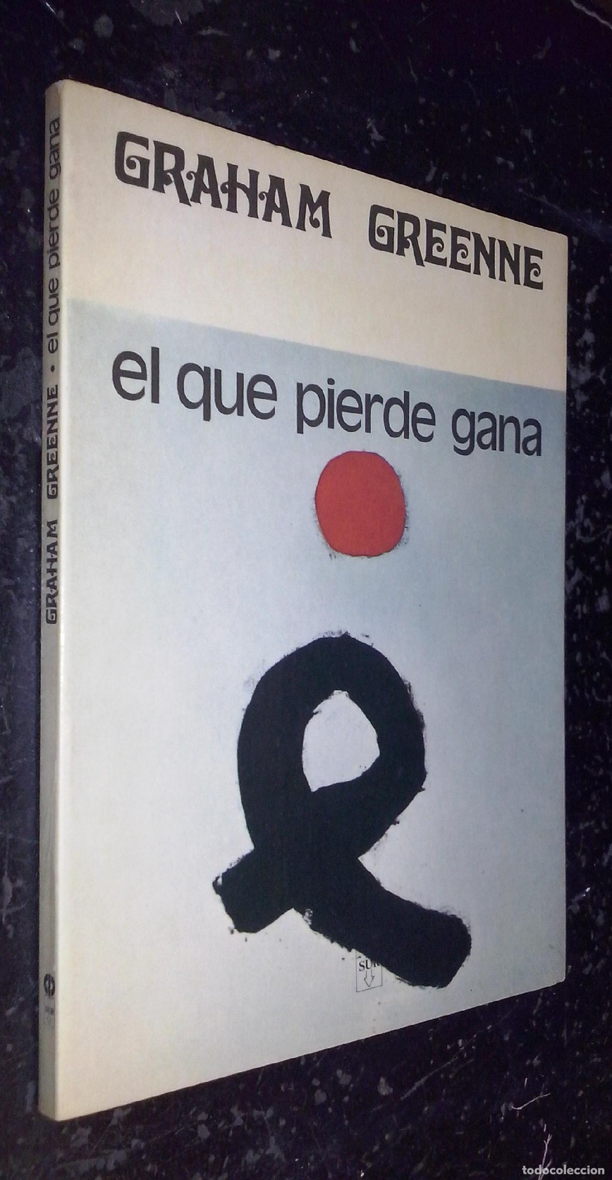 Libros: El que pierde gana - GREENE, Graham: