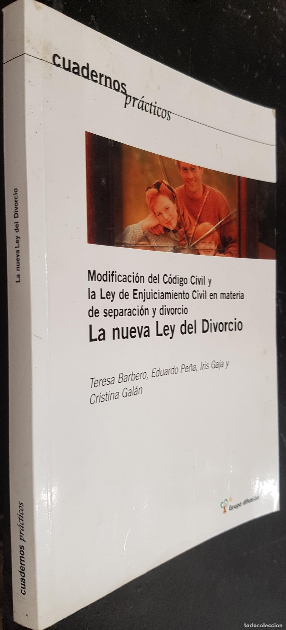 Libros: Modificaci&oacute;n del C&oacute;digo Civil y la Lay de Enjuiciamiento Civil en materia de separaci&oacute;n y divorcio.