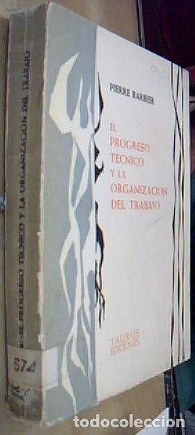 Libri di seconda mano: El progreso t&eacute;cnico y la organizaci&oacute;n del trabajo - BARBIER, Pierre: