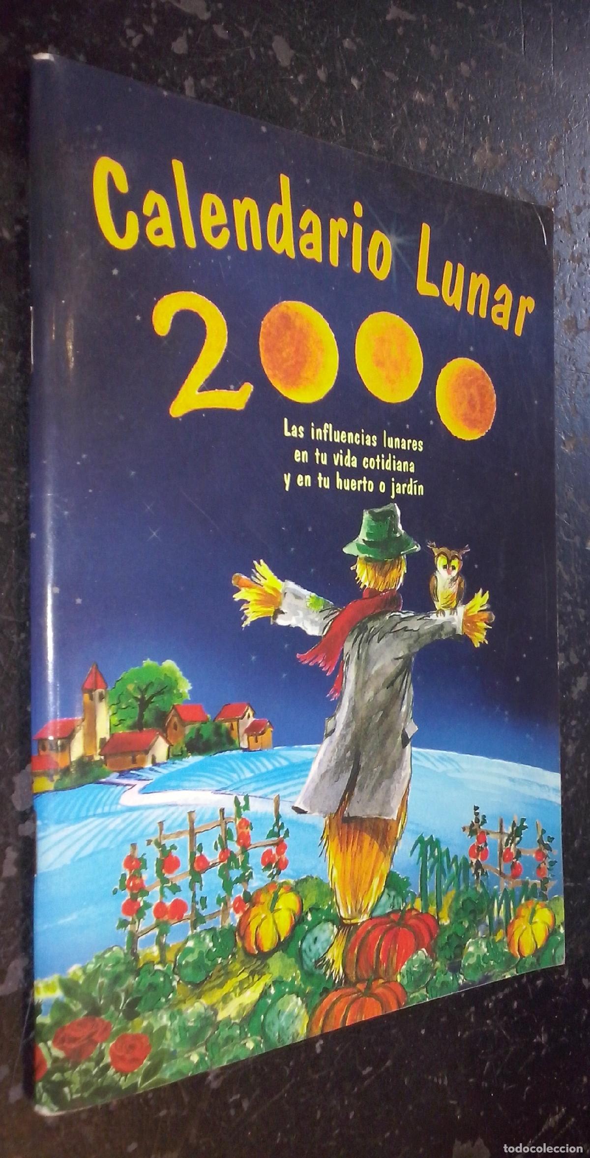 Libri di seconda mano: Calendario lunar 2000. Las influencias lunares en tu vida cotidiana y en tu huerto o jard&iacute;n - GROS,