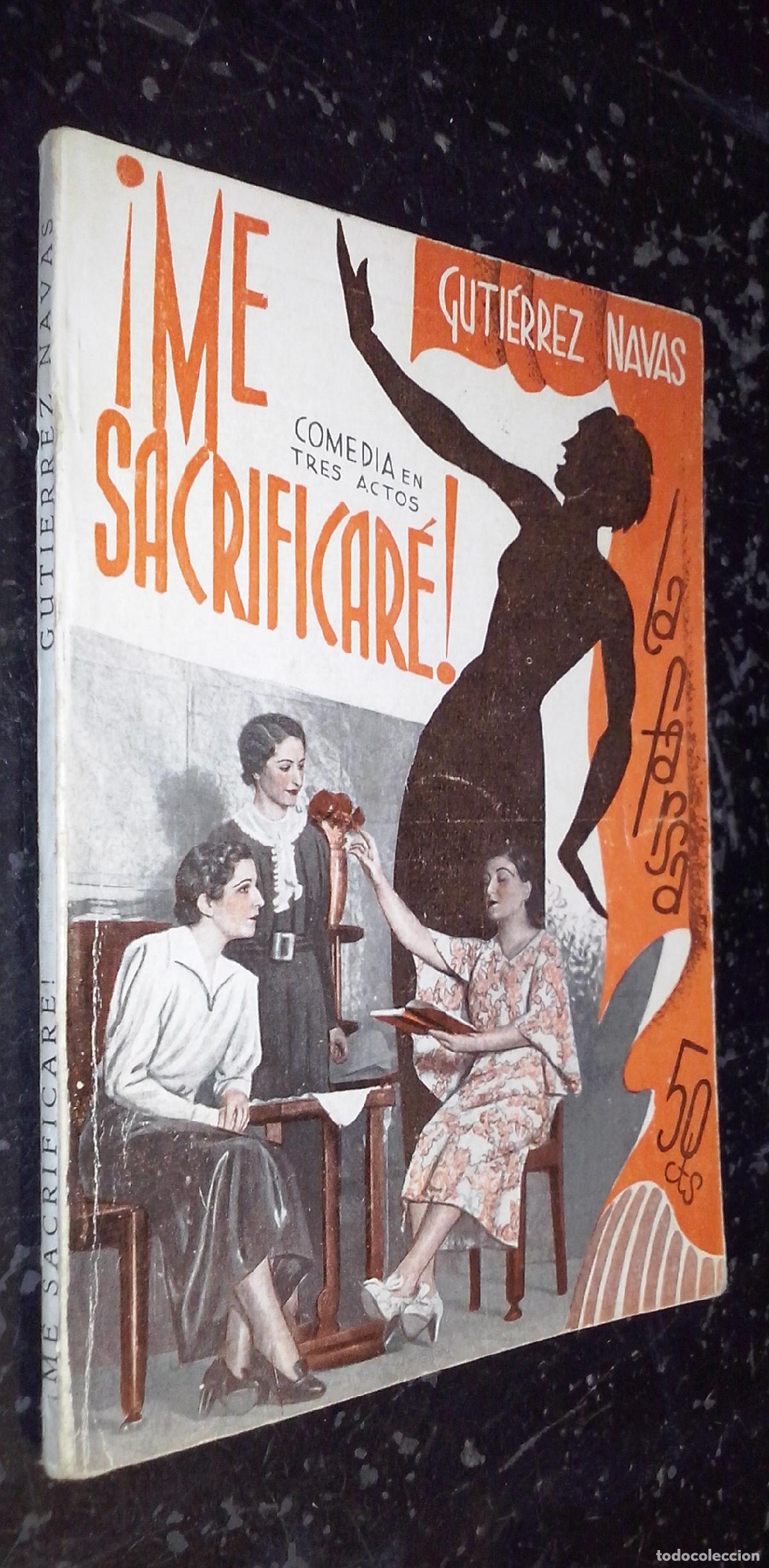 books: Me sacrificar&eacute;! Comedia en tres actos - GUTI&Eacute;RREZ NAVAS: