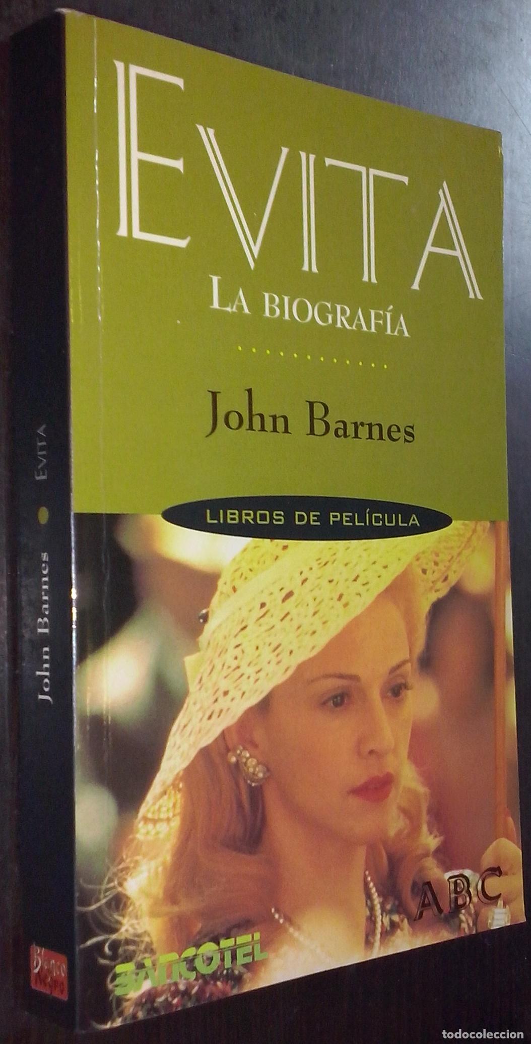 Libros: Evita. La biograf&iacute;a - BARNES, John:
