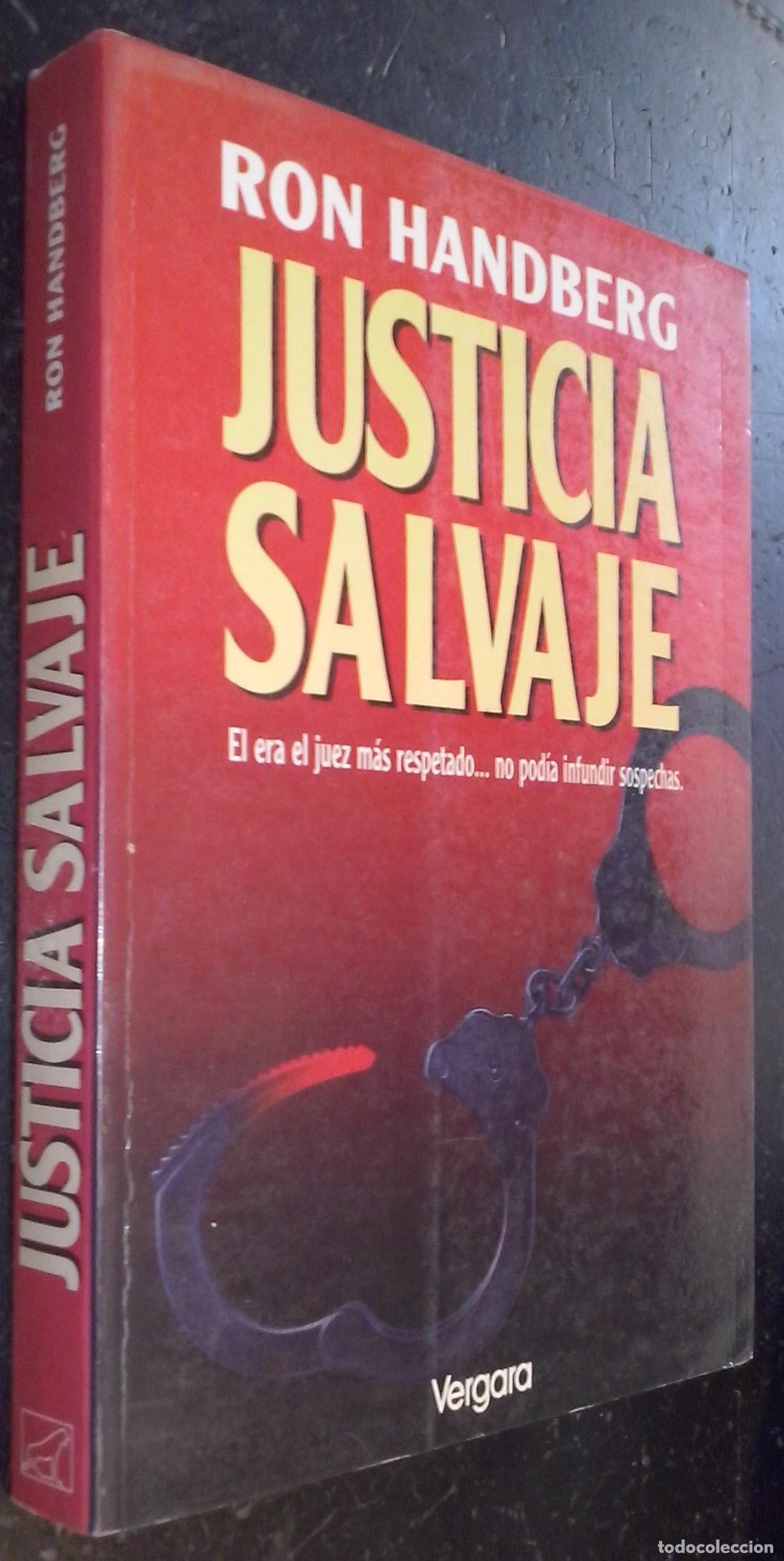 Libros: Justicia salvaje - HANDBERG, Ron: - Foto 1