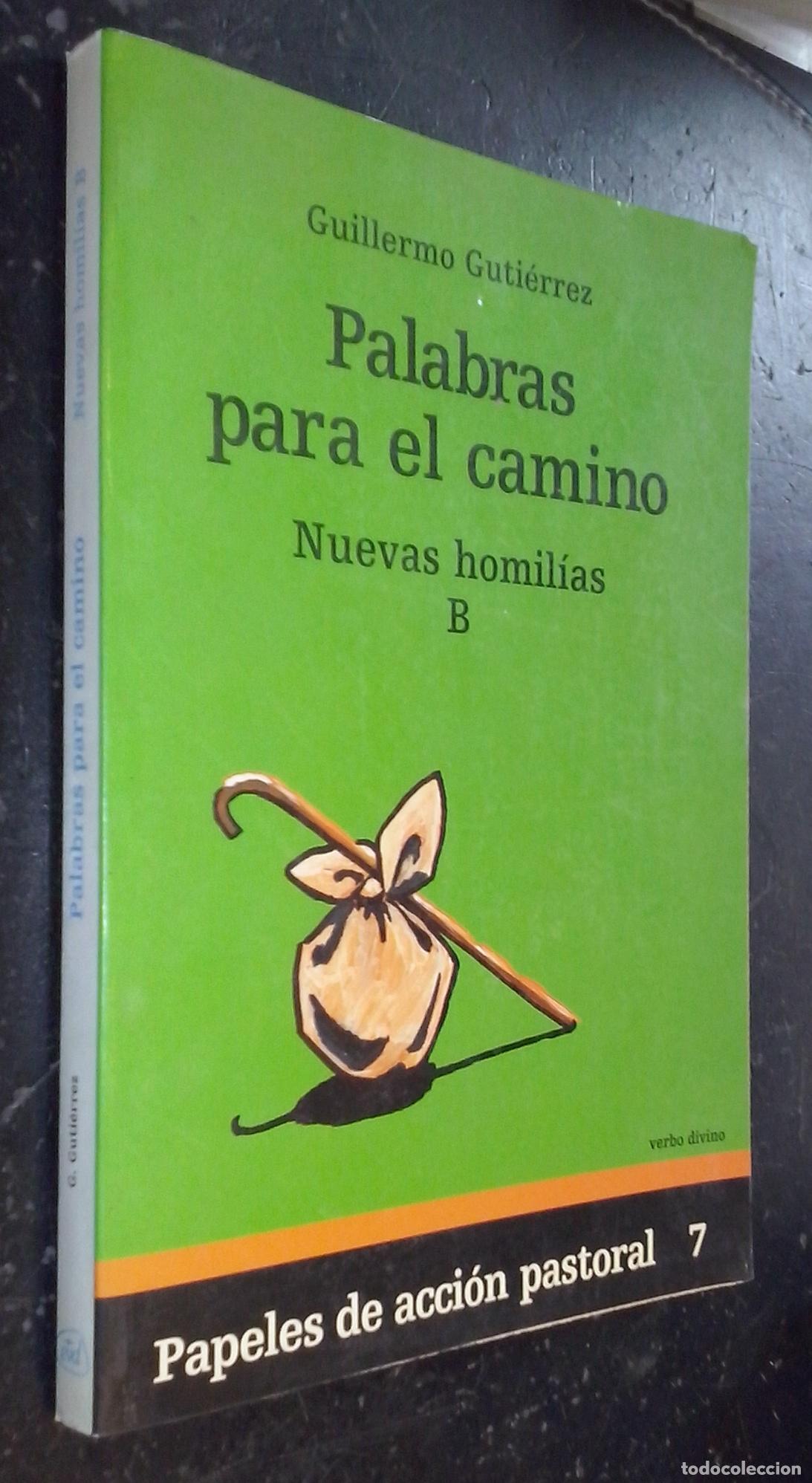 books: Palabras para el camino. Nuevas homil&iacute;as B - GUTI&Eacute;RREZ, Guillermo:
