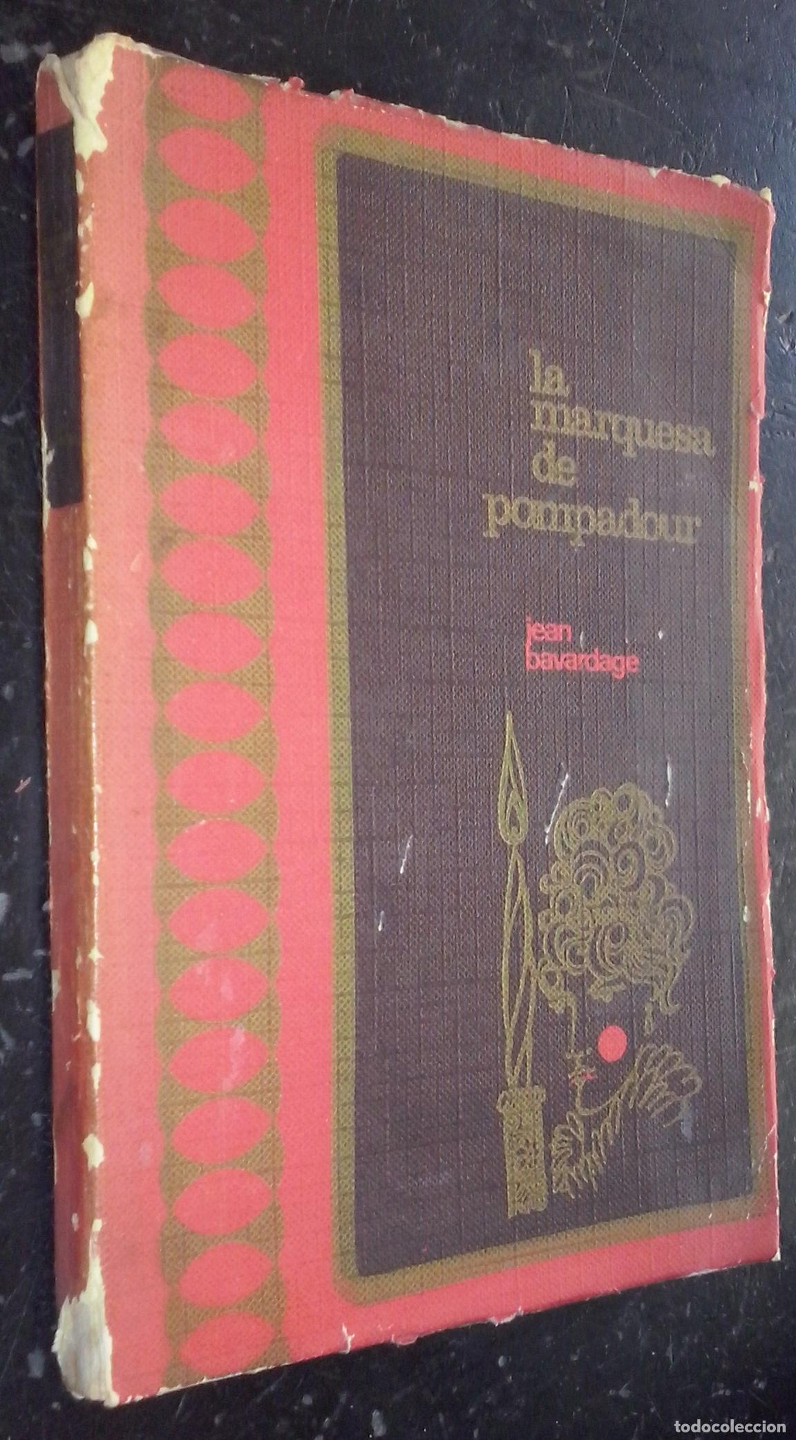 Libri di seconda mano: La marquesa de Pompadour - BAVARDAGE, Jean: