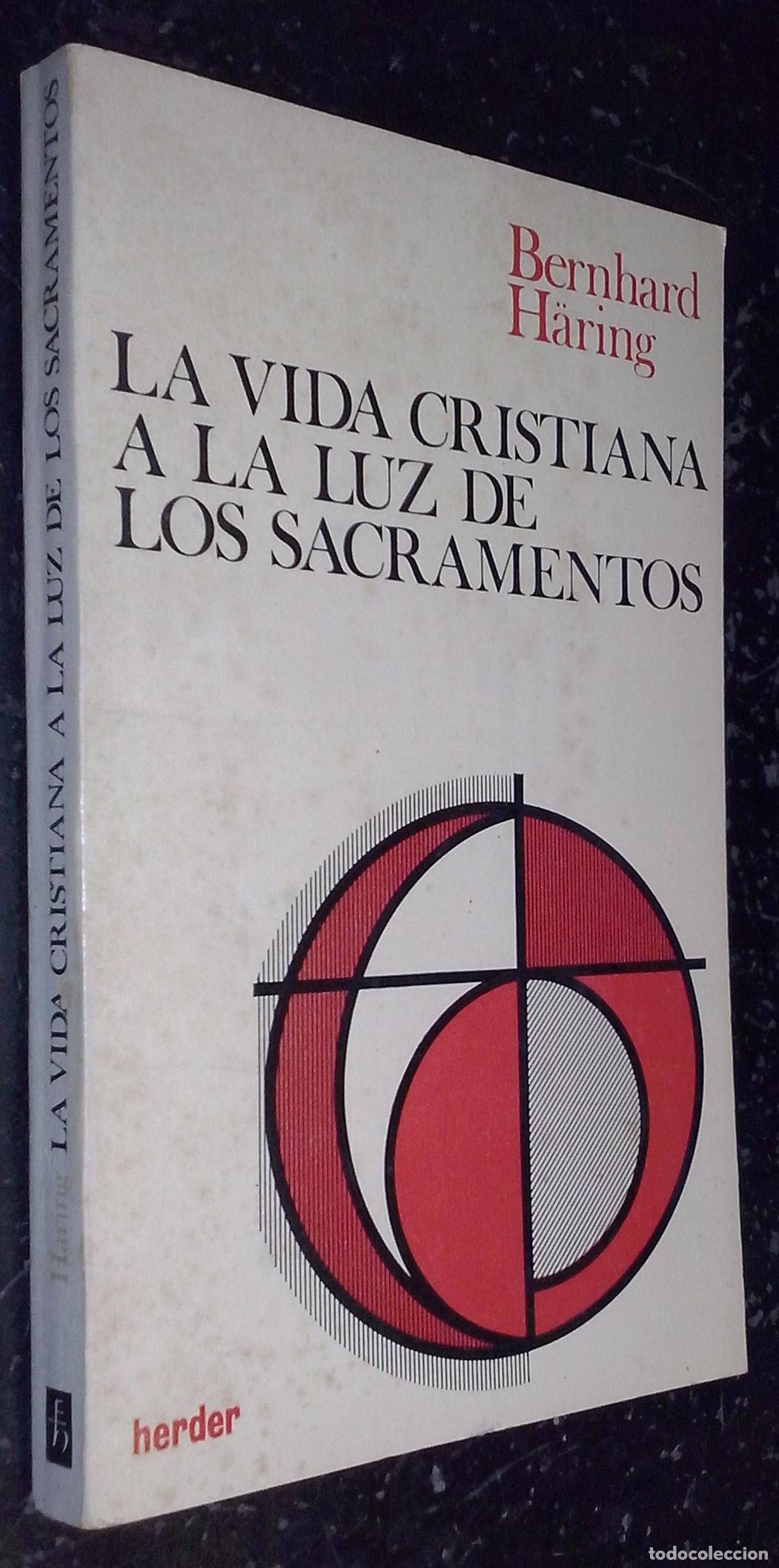 B&uuml;cher: La vida cristiana a la luz de los sacramentos - HARING, Bernhard: