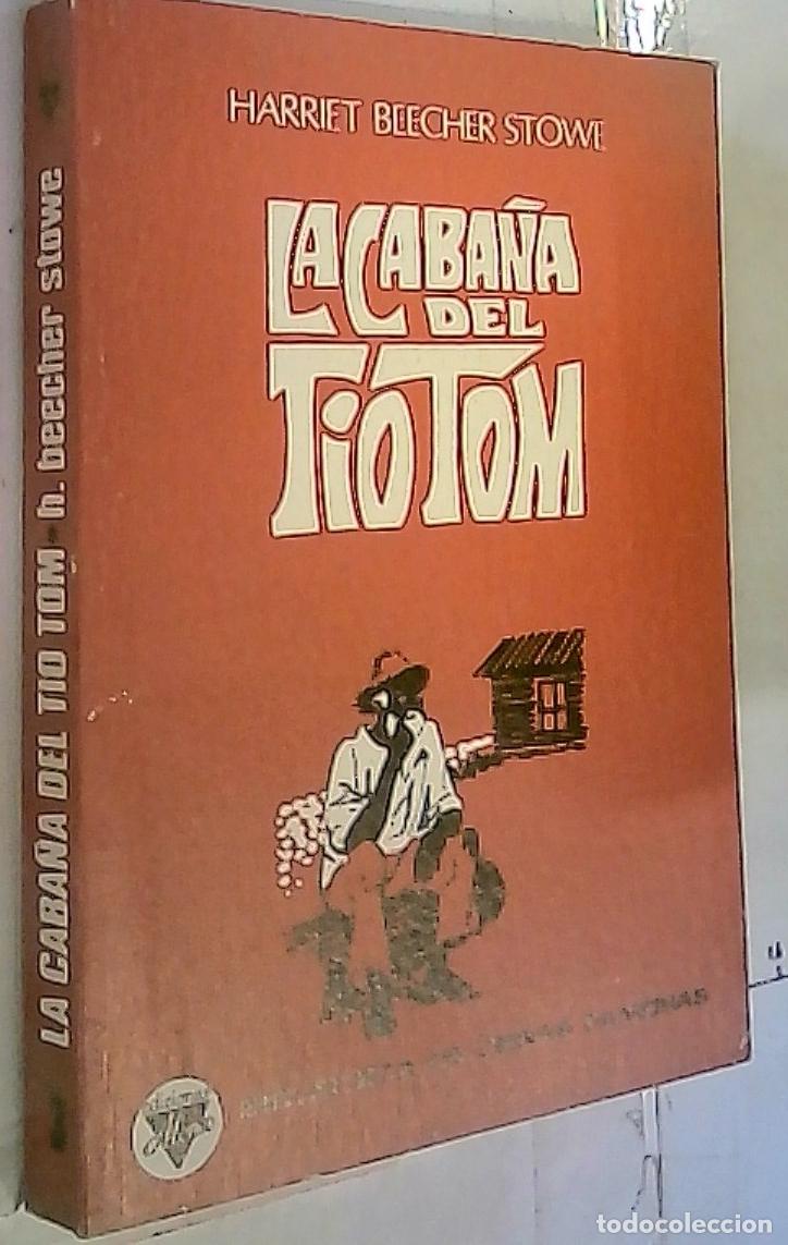 Libri di seconda mano: La caba&ntilde;a del Tio Tom - BEECHER, Harriet Stowe: